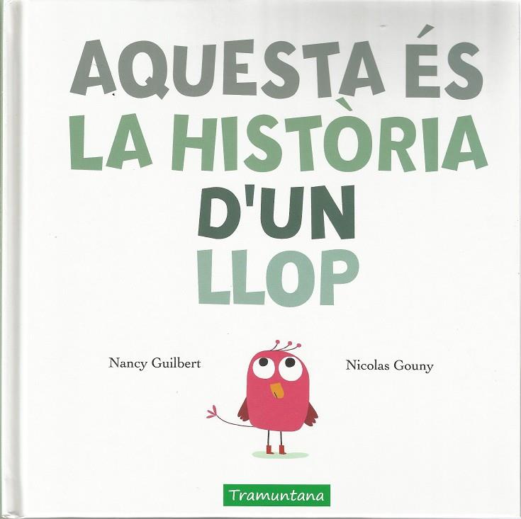 Aquesta és la historia d'un llop | 9788417303198 | Guilbert Guilbert, Nancy