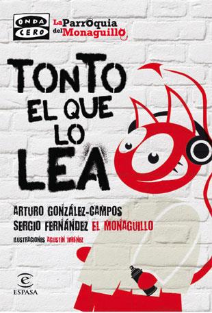 Tonto el que lo lea | 9788467034370 | Arturo González-Campos - Sergio Fernández