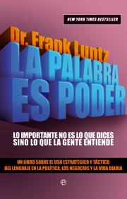 La palabra es poder | 9788499700045 | Frank I Luntz