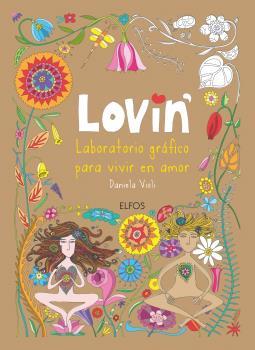 Lovin'. Laboratorio gráfico para vivir en amor | 9788416965427 | Daniela Violi