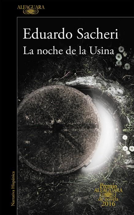 La noche de la Usina | 9788420419589 | Eduardo Sacheri