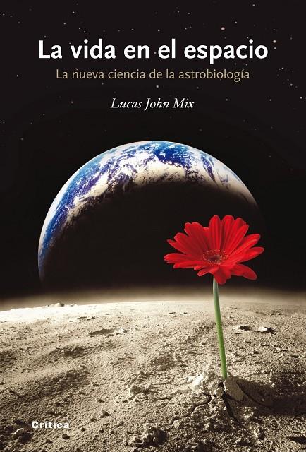 La vida en el espacio | 9788498920765 | Lucas John Mix