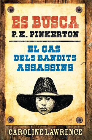 El cas dels bandits assassins | 9788424641641 | Caroline Lawrence