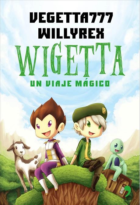 Wigetta | 9788499984636 | Vegetta777 - Willyrex