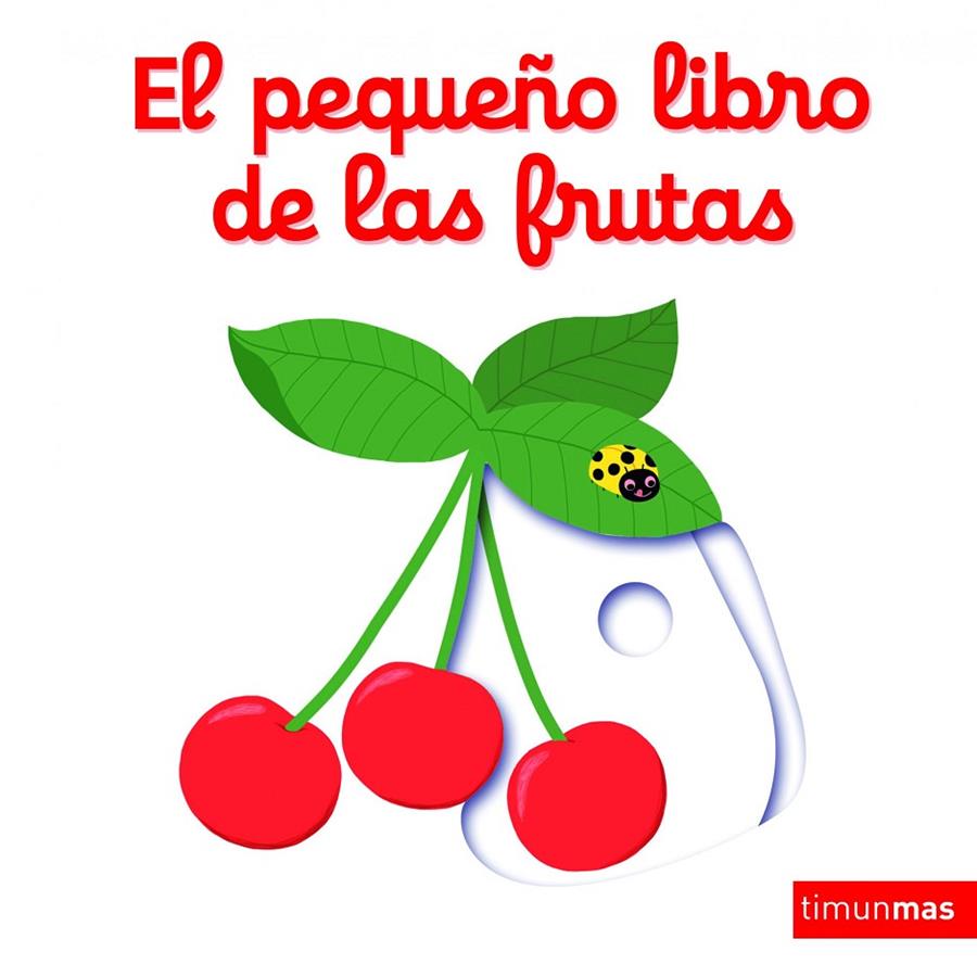 El pequeño libro de las frutas | 9788408147848 | Nathalie Choux