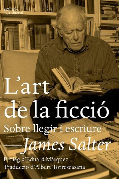 L'art de la ficció | 9788494655609 | James Salter