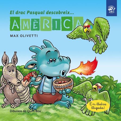 El drac Pasqual descobreix... Amèrica | 9788417207359 | Olivetti, Max