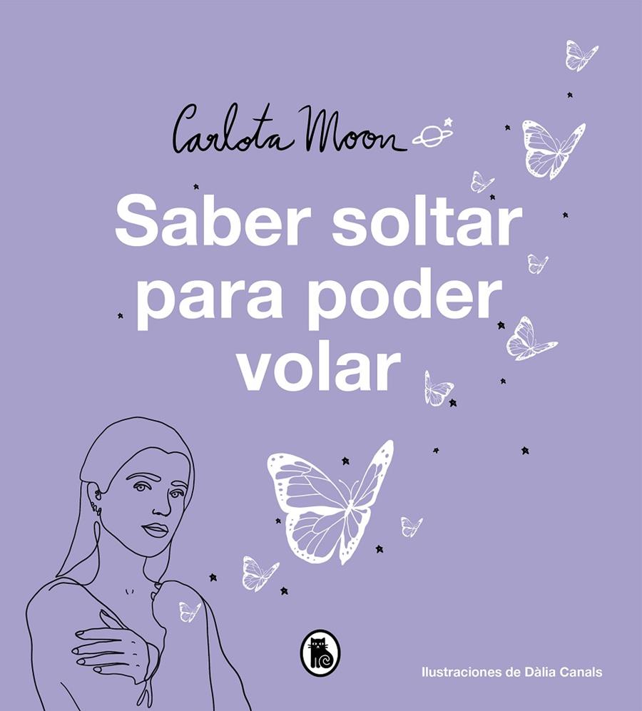 Saber soltar para poder volar | 9788402425195 | Moon, Carlota