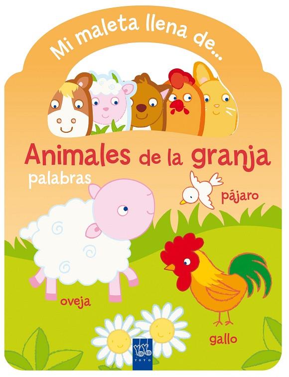 Mi maleta llena de... Animales de la granja | 9788408135272 | YOYO