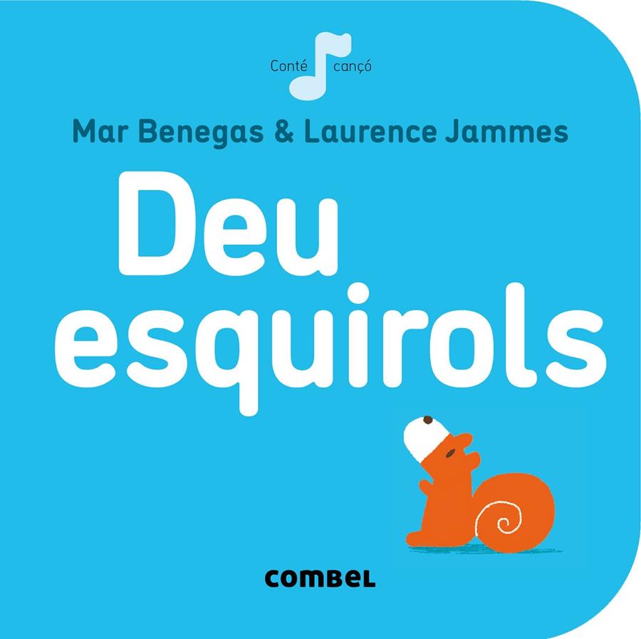 Deu esquirols | 9788498259667 | Mar Benegas - Laurence Jammes