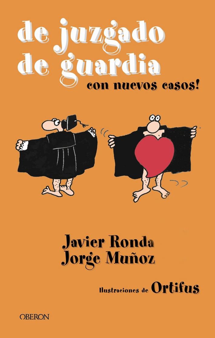 De juzgado de guardia | 9788496052413 | Javier Ronda - Jorge Muñoz