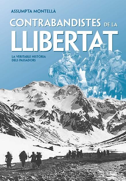 Contrabandistes de la llibertat | 9788492552177 | Assumpta Montellà