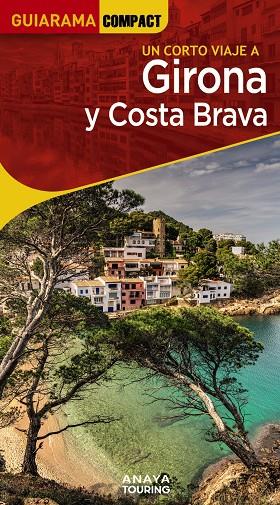 Un corto viaje a Girona y Costa Brava | 9788491586166 | AA.VV