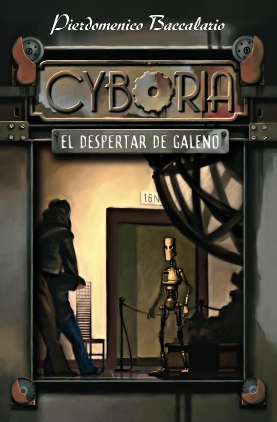 Cyboria. El despertar de Galeno | 9788466794947 | Pierdomenico Baccalario