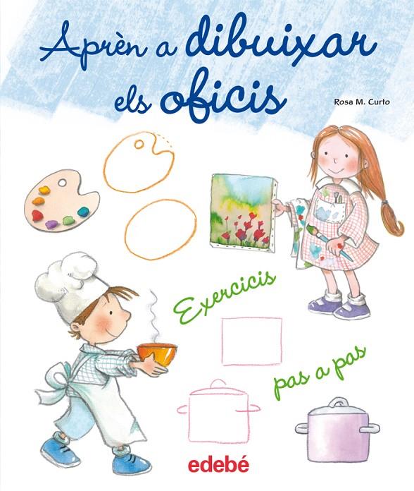 Aprèn a dibuixar els oficis | 9788468307848 | Rosa M. Curto