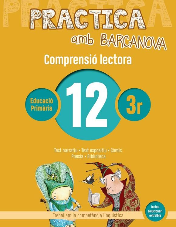 Practica amb Barcanova 12. Comprensió lectora  | 9788448948559 | Camps, Montserrat/Montañola, Roser