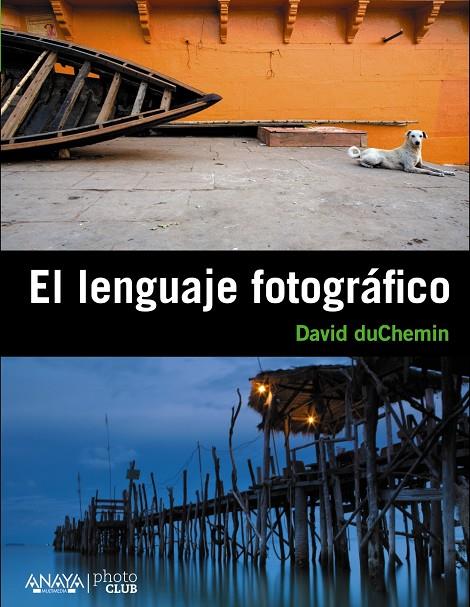 El lenguaje fotográfico | 9788441531239 | David duChemin