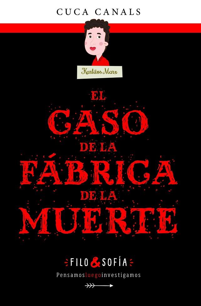 El caso de la fábrica de la muerte | 9788468352589 | Canals, Cuca/Seudónimo