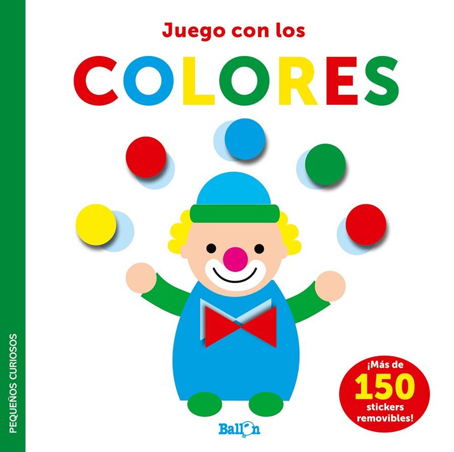 Stickers - Juego con los colores - Pequeños curiosos | 9789403225043 | Ballon