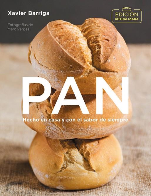 Pan. Hecho en casa y con el sabor de siempre | 9788416895472 | Xavier Barriga