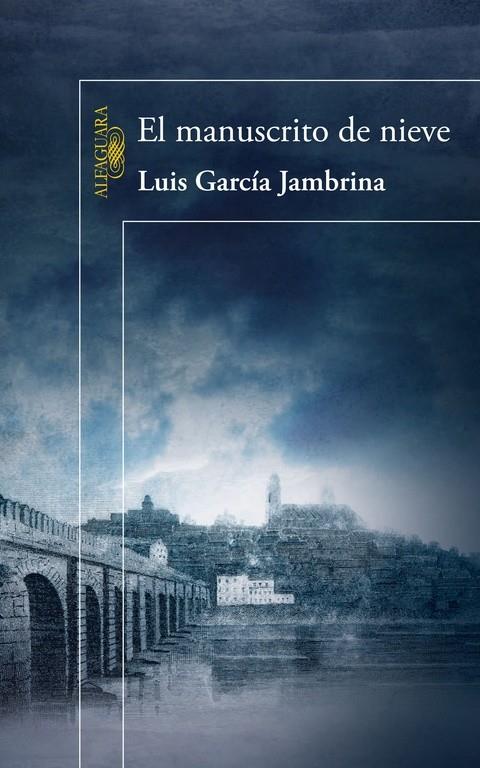 El manuscrito de nieve | 9788420406602 | Luis García Jambrina