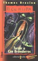 Terror a Can Bramderroc | 9788482868028 | Thomas Brezina