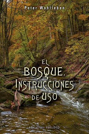 El bosque. Instrucciones de uso | 9788491113836 | WOHLLEBEN, PETER