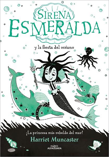 La sirena Esmeralda 1 - Sirena Esmeralda y la fiesta del océano | 9788420460048 | Muncaster, Harriet