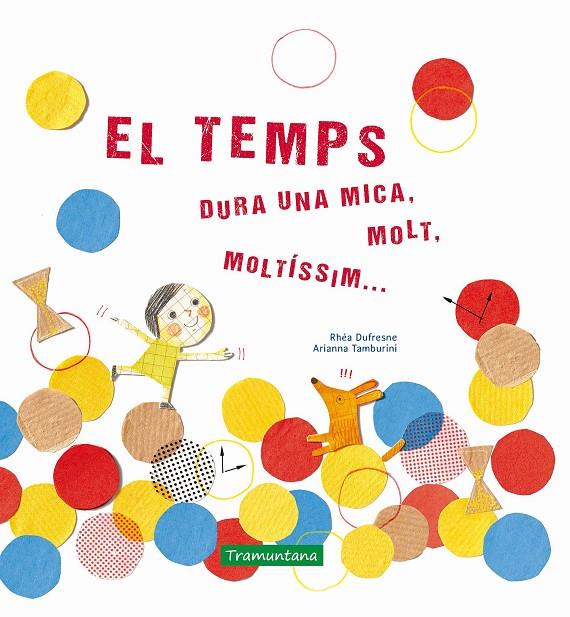 El temps | 9788417303471 | Dufresne, Rhéa