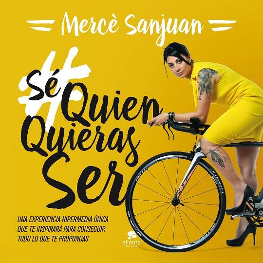 #Sé quien quieras ser | 9788416253777 | Mercè Sanjuan