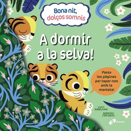 Bona nit, dolços somnis. A dormir a la selva! | 9788413492391 | Rowland, Lucy