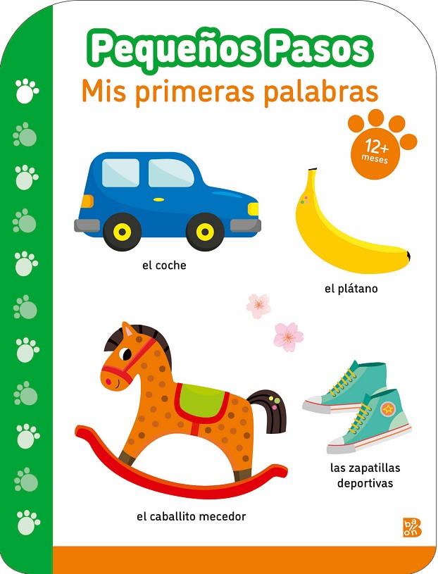 Pequeños pasos - Mis primeras palabras + 12 meses | 9789403238494 | Ballon