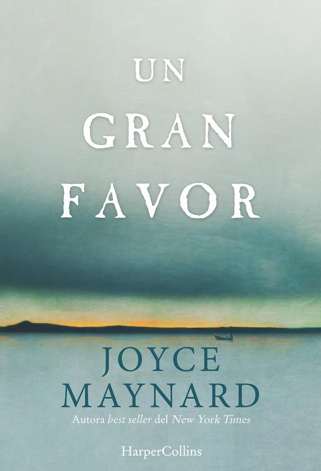 Un gran favor | 9788416502301 | Joyce Maynard