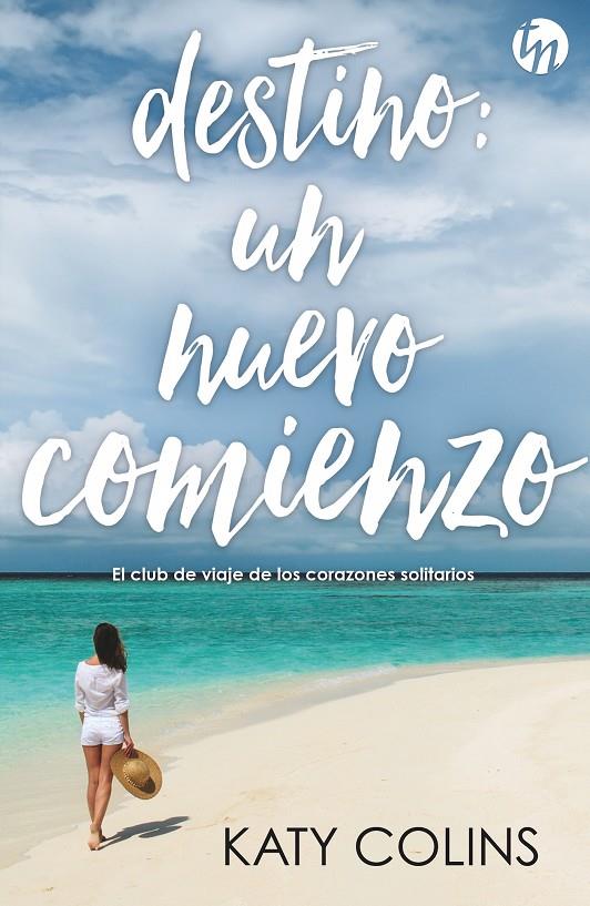 Destino: un nuevo comienzo | 9788468785134 | Katy Colins