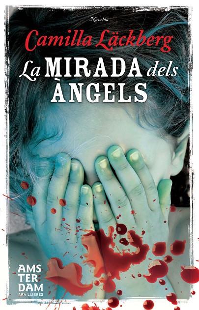 La mirada dels àngels | 9788415645498 | Camilla Läckberg