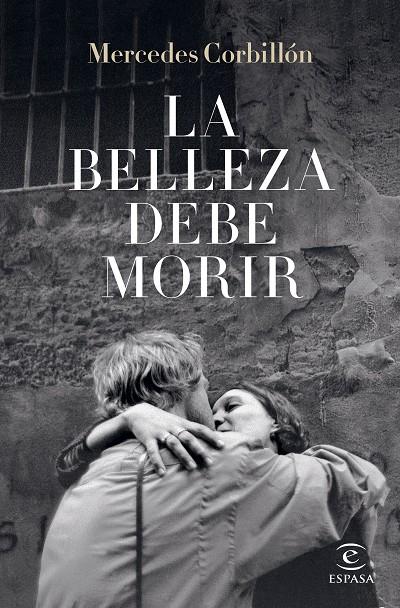 La belleza debe morir | 9788467067255 | Corbillón, Mercedes