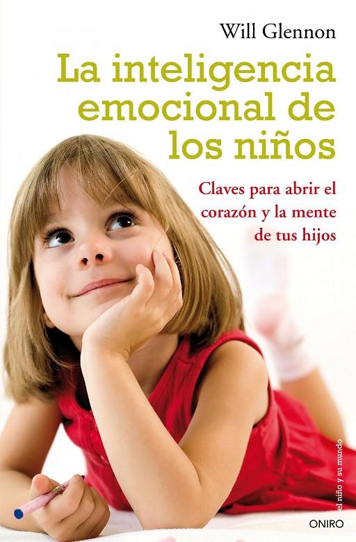 La inteligencia emocional de los niños | 9788497544542 | Will Glennon