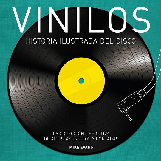 Vinilos. Historia ilustrada del disco | 9788416489275 | Mike Evans