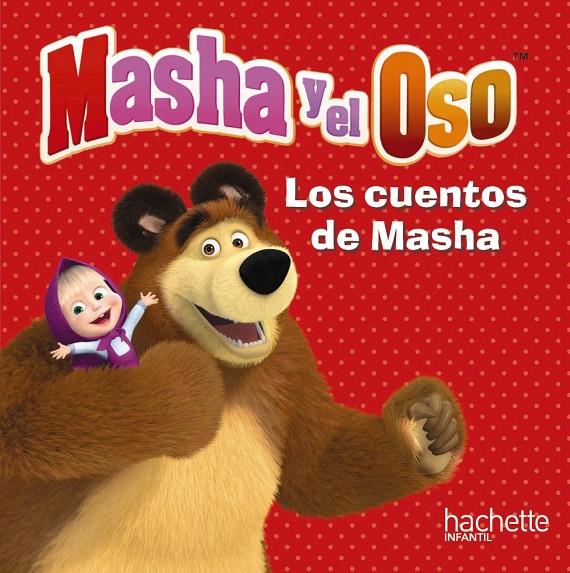 Masha y el Oso. Los cuentos de Masha | 9788417586089 | Kuzovkov, O.