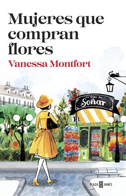 Mujeres que compran flores | 9788401017308 | Vanessa Montfort