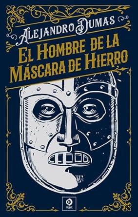 El hombre de la máscara de hierro | 9788497946315 | Dumas, Alejandro