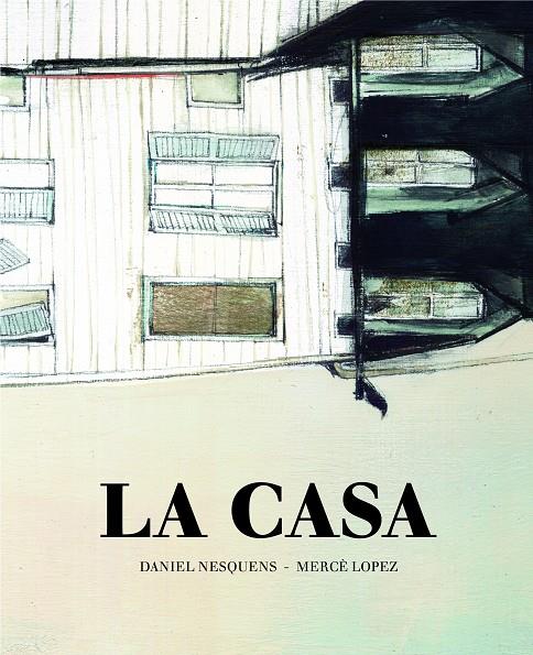 La casa | 9788494053375 | David Nesquens - Mercè López