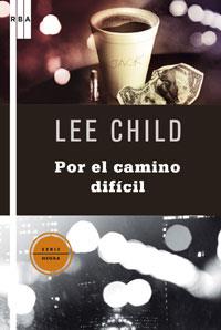 El camino difícil | 9788498675337 | Lee Child