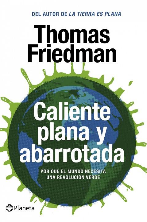 Caliente, plana y abarrotada | 9788408087458 | Thomas L. Friedman