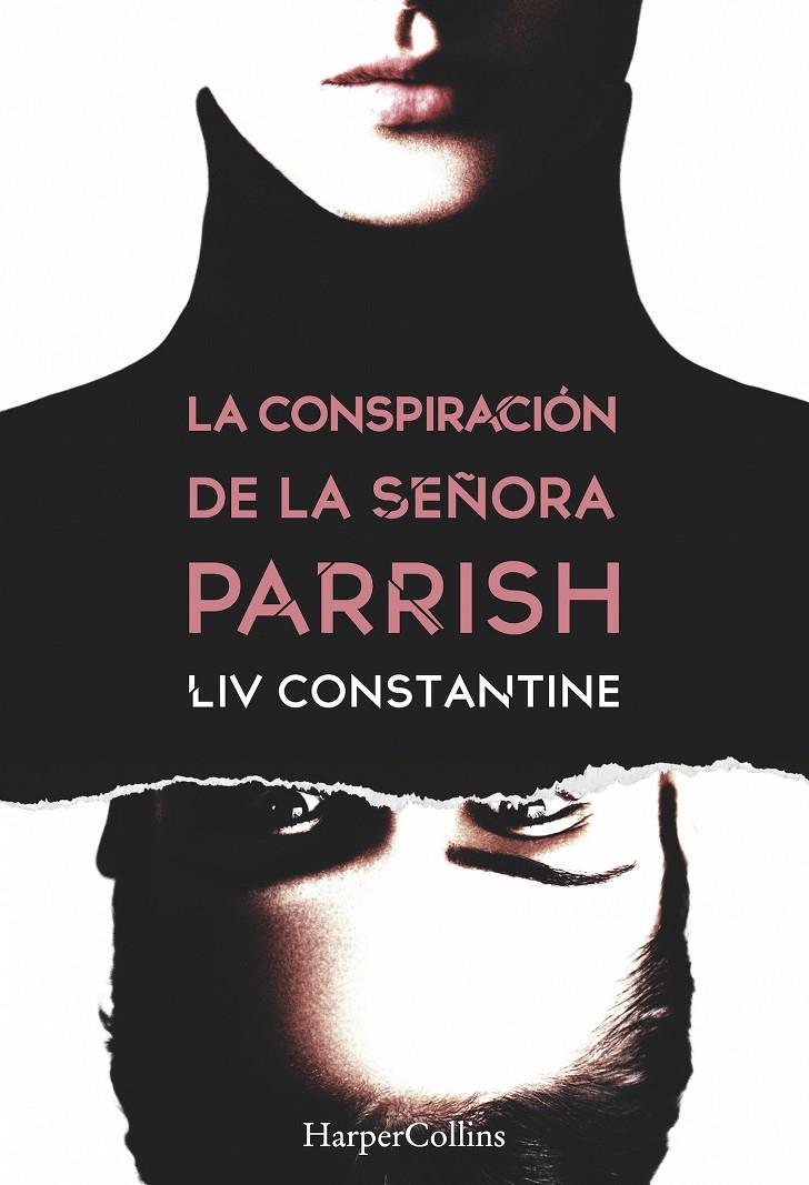 Conspiración de la señora Parrish | 9788491392132 | Liv Constantine