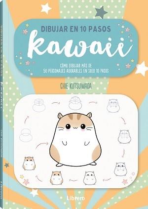 Dibujar Kawaii en 10 pasos | 9789463598873 | Kutsukawa, Chie