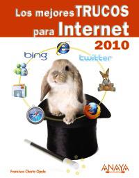 Los mejores trucos para internet 2010 | 9788441526631 | Francisco Charte Ojeda