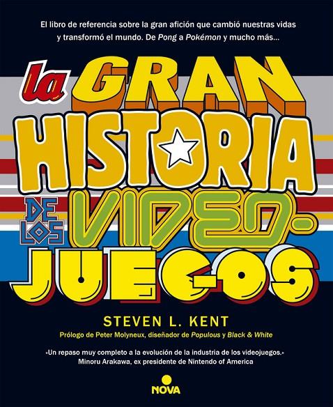 La gran historia de los videojuegos | 9788466655026 | Steven L. Kent