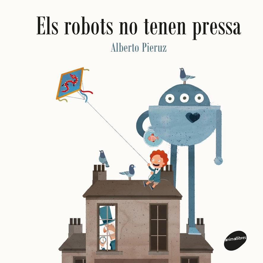 Els robots no tenen pressa | 9788416844432 | Alberto Pieruz