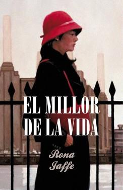 El millor de la vida | 9788401387357 | Rona Jaffe